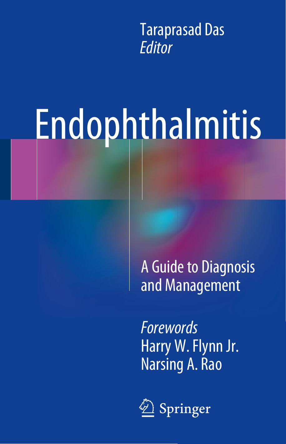 Endophthalmitis : A Guide to Diagnosis and Management by Taraprasad Das (eds.)