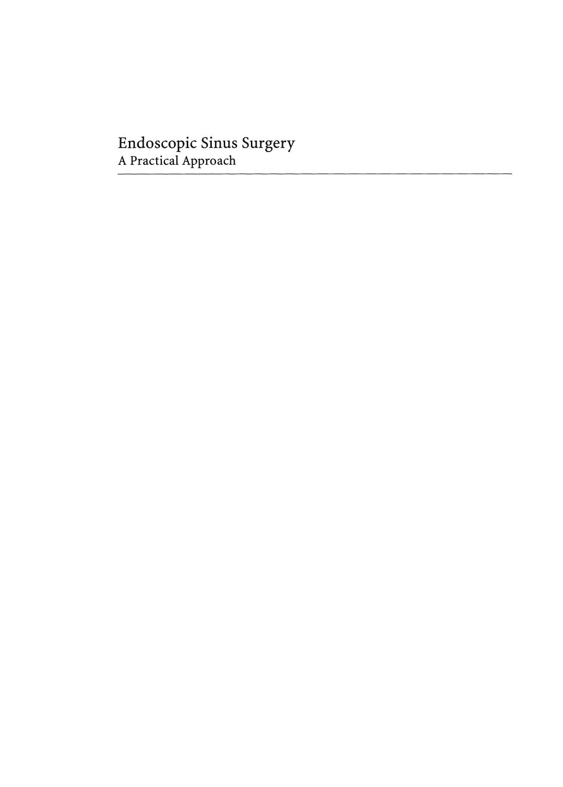Endoscopic Sinus Surgery: A Practical Approach by S. K. Kaluskar MS FRCS DLO (Eng) (auth.)
