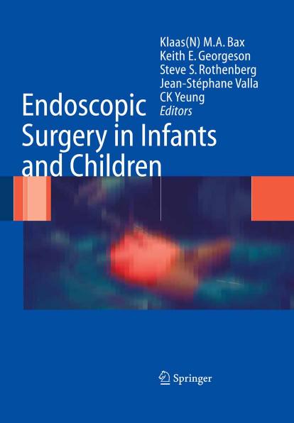 Endoscopic Surgery in Infants and Children by Unknown