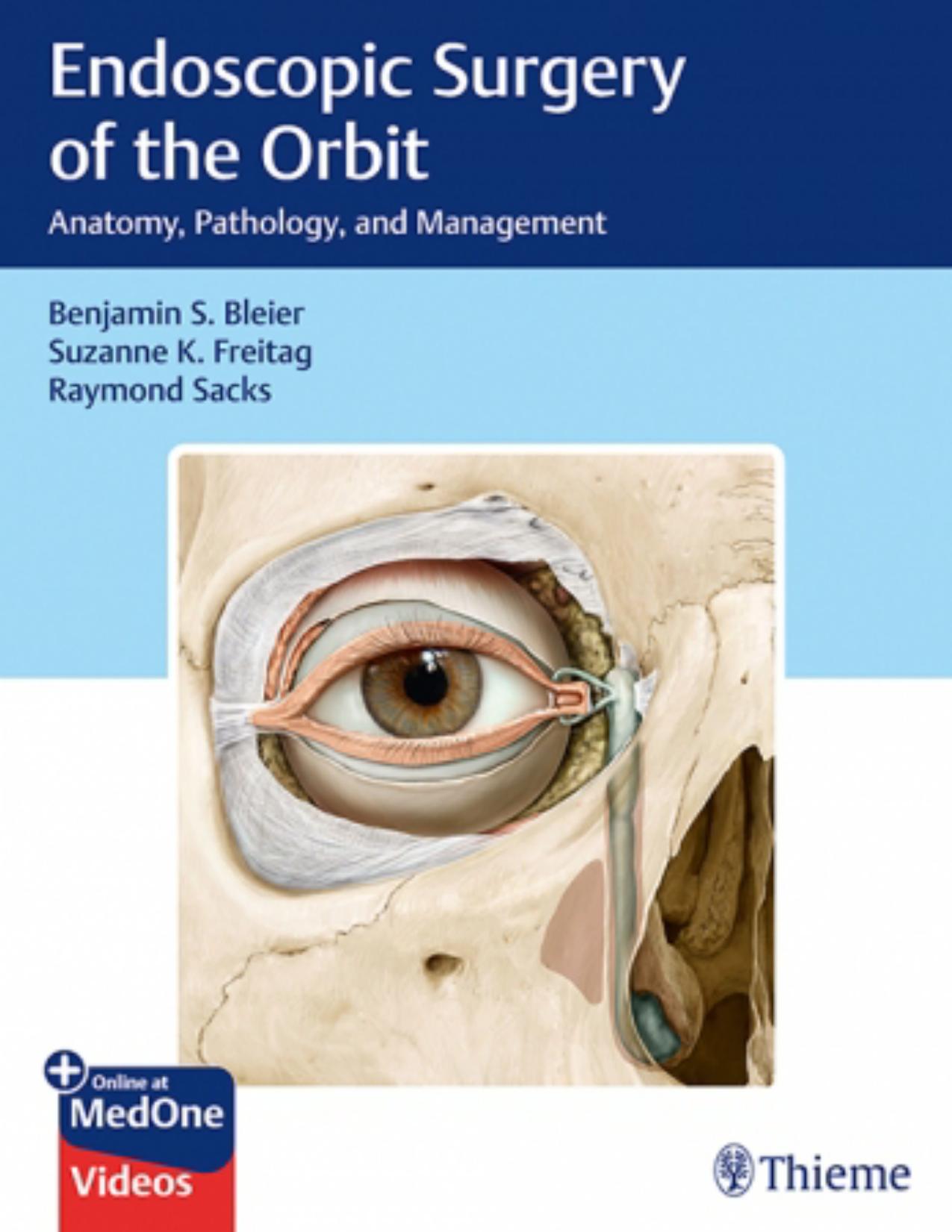 Endoscopic Surgery of the Orbit: Anatomy, Pathology, and Management by Unknow