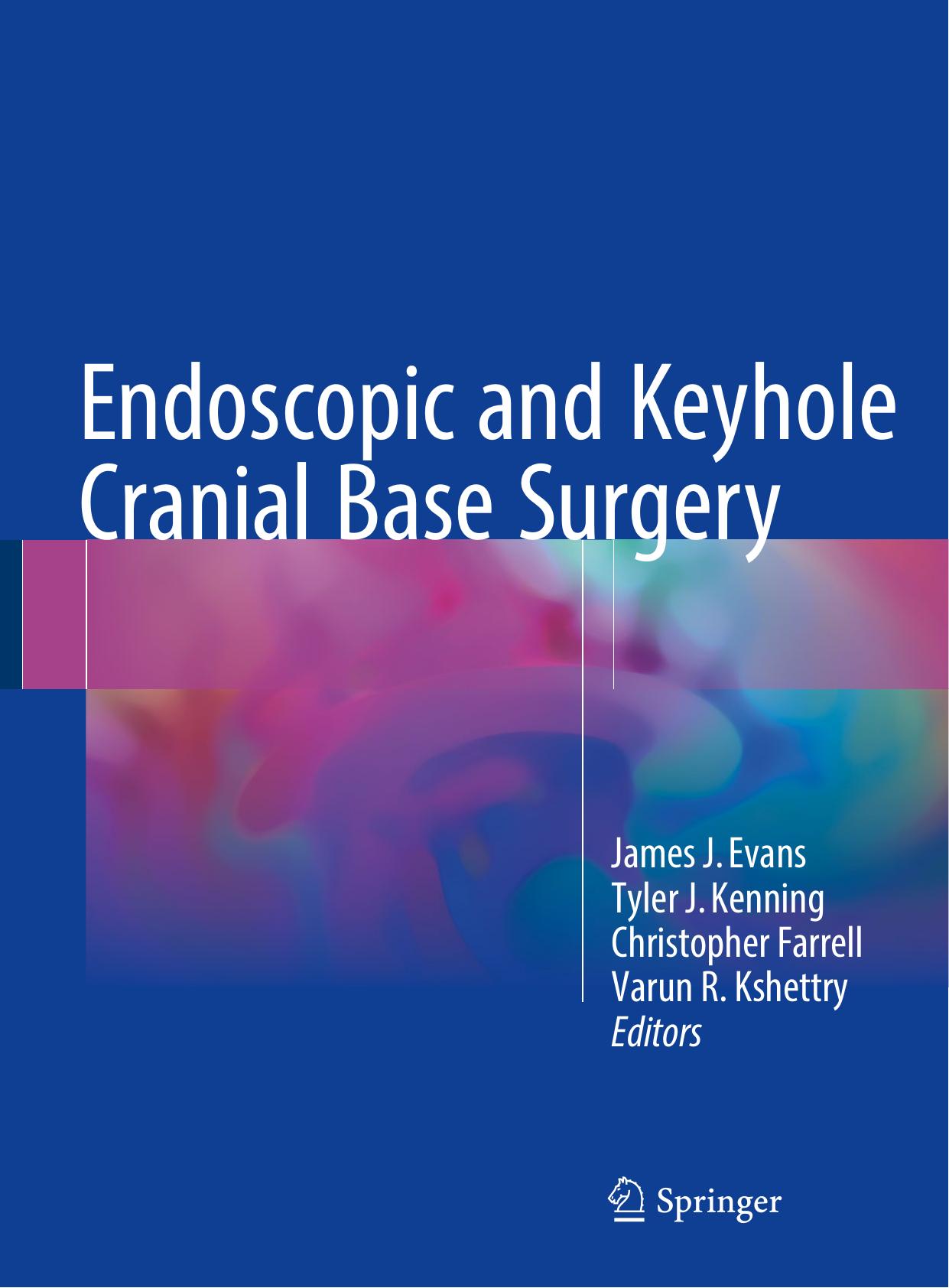 Endoscopic and Keyhole Cranial Base Surgery by Unknow
