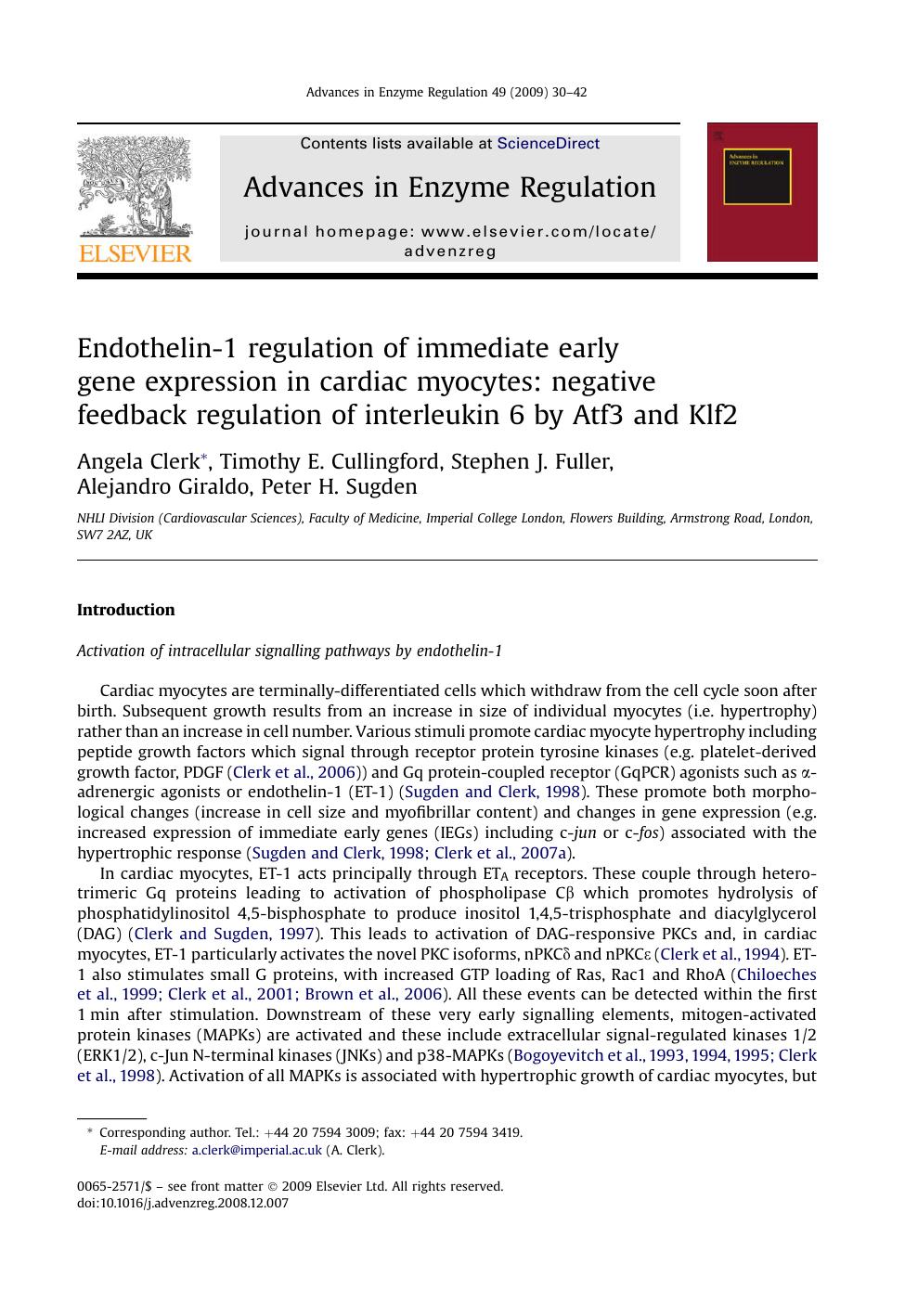 Endothelin-1 regulation of immediate early gene expression in cardiac myocytes: negative feedback regulation of interleukin 6 by Atf3 and Klf2 by Angela Clerk; Timothy E. Cullingford; Stephen J. Fuller; Alejandro Giraldo; Peter H. Sugden