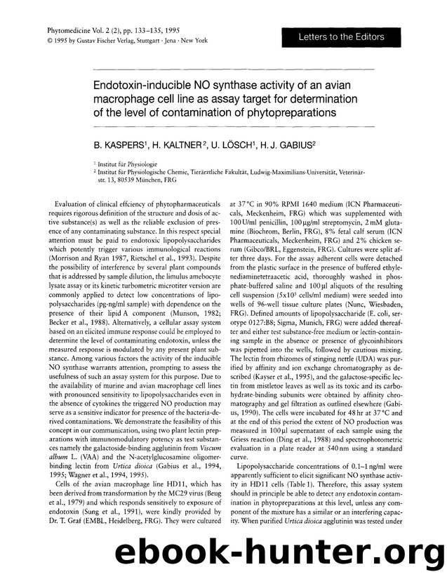 Endotoxin-inducible NO synthase activity of an avian macrophage cell line as assay target for determination of the level of contamination of phytopreparations by B. Kaspers & H. Kaltner & U. Lösch & H.J. Gabius