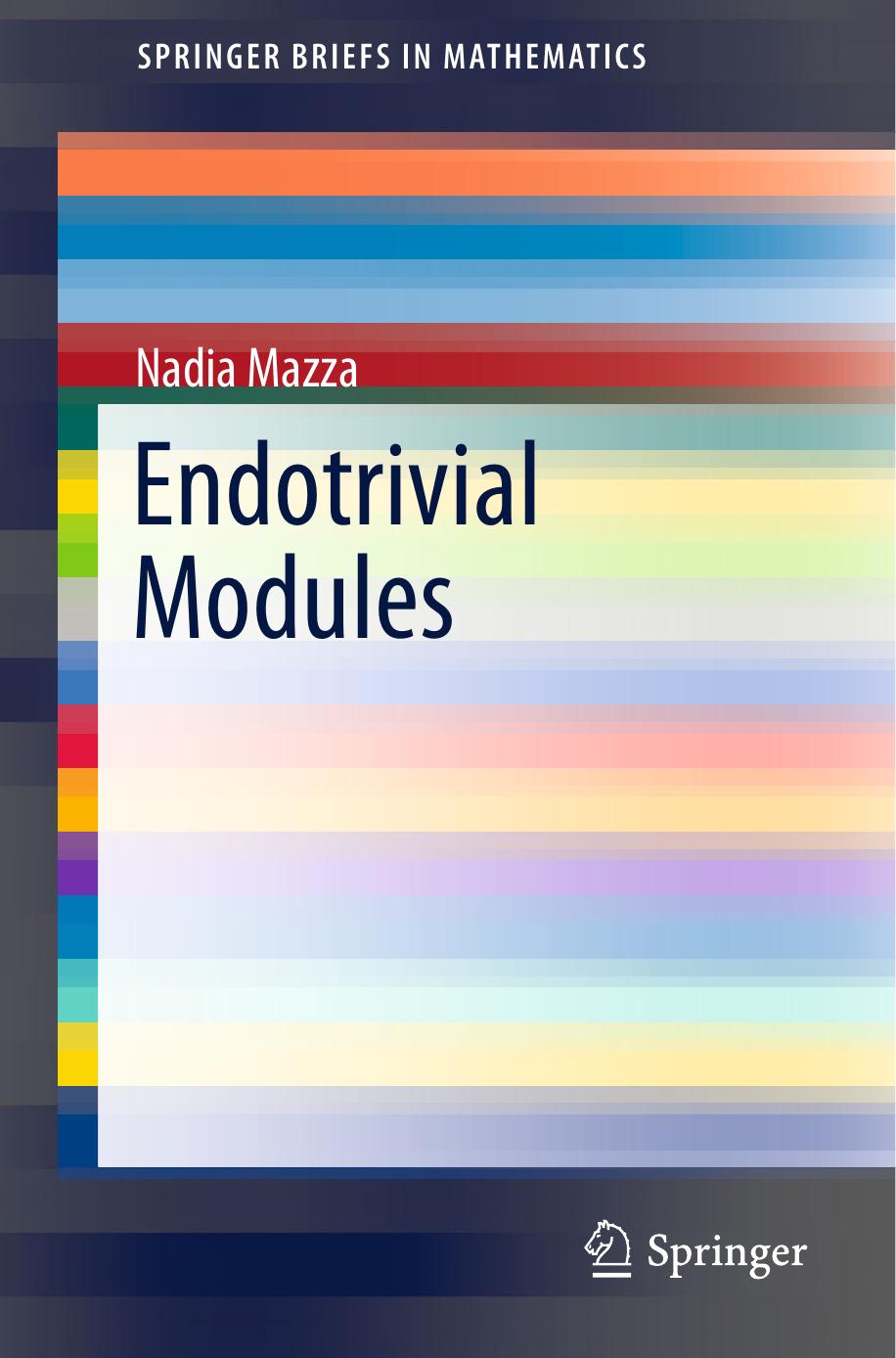 Endotrivial Modules by Nadia Mazza