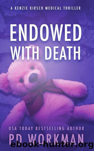 Endowed with Death by P.D. Workman