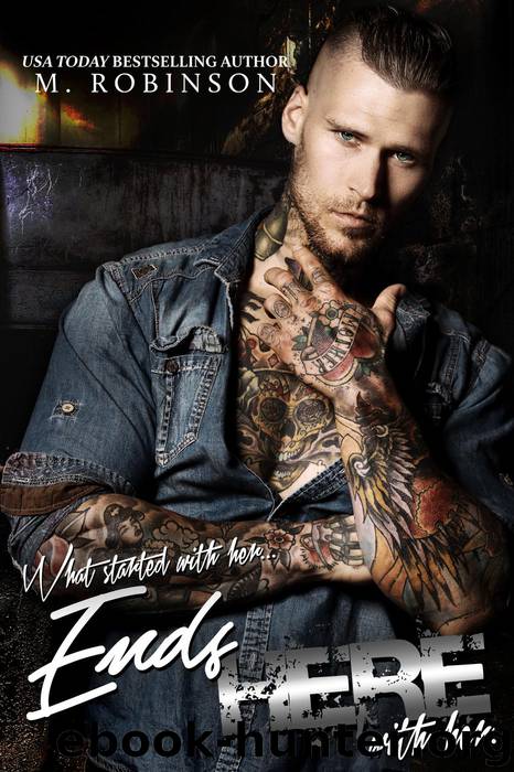 Ends Here (The Good Ol’ Boys Spin-Off, #2) by M. Robinson