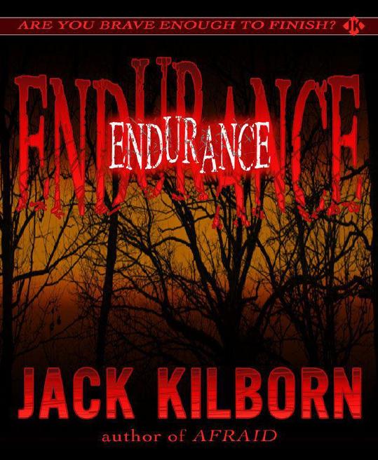 Endurance - A Novel of Terror by Jack Kilborn & J.A. Konrath