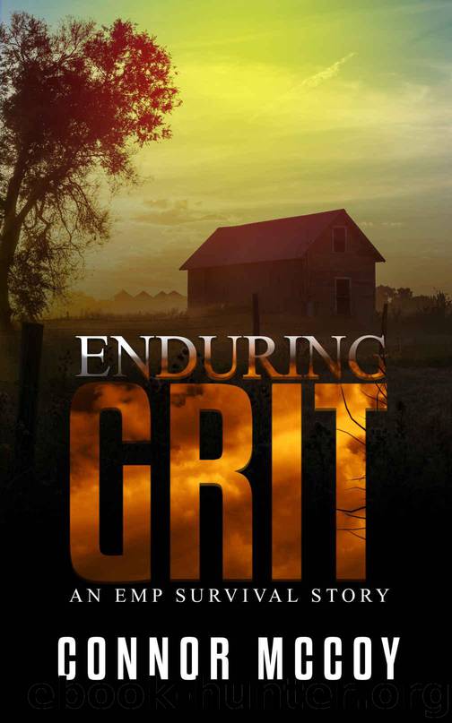 Enduring Grit: an EMP survival story (The Off Grid Survivor Book 3) by Connor Mccoy