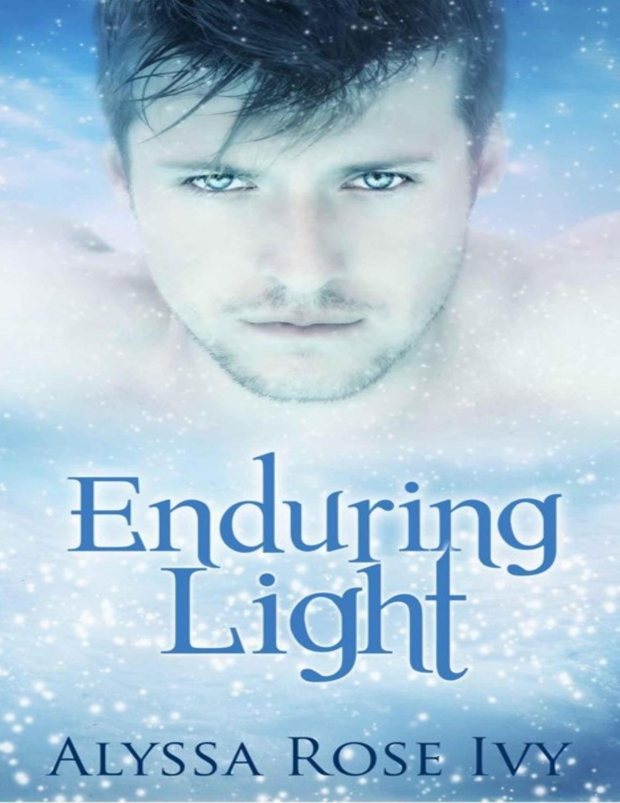 Enduring Light by Alyssa Rose Ivy