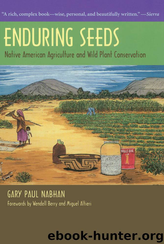 Enduring Seeds by Gary Paul Nabhan