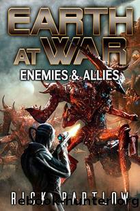 Enemies & Allies (Earth at War Book 4) by Rick Partlow