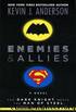 Enemies & Allies: A Novel by Kevin J. Anderson