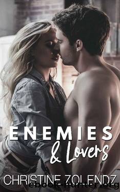 Enemies & Lovers by Christine Zolendz