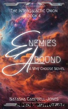 Enemies Abound (The Intergalactic Union Book 4) by Natasha` Campbell-Jones