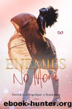 Enemies No More: An Enemies to Lovers Standalone (Derrick and Angelique Book 1) by Jimi Gaillard-Jefferson