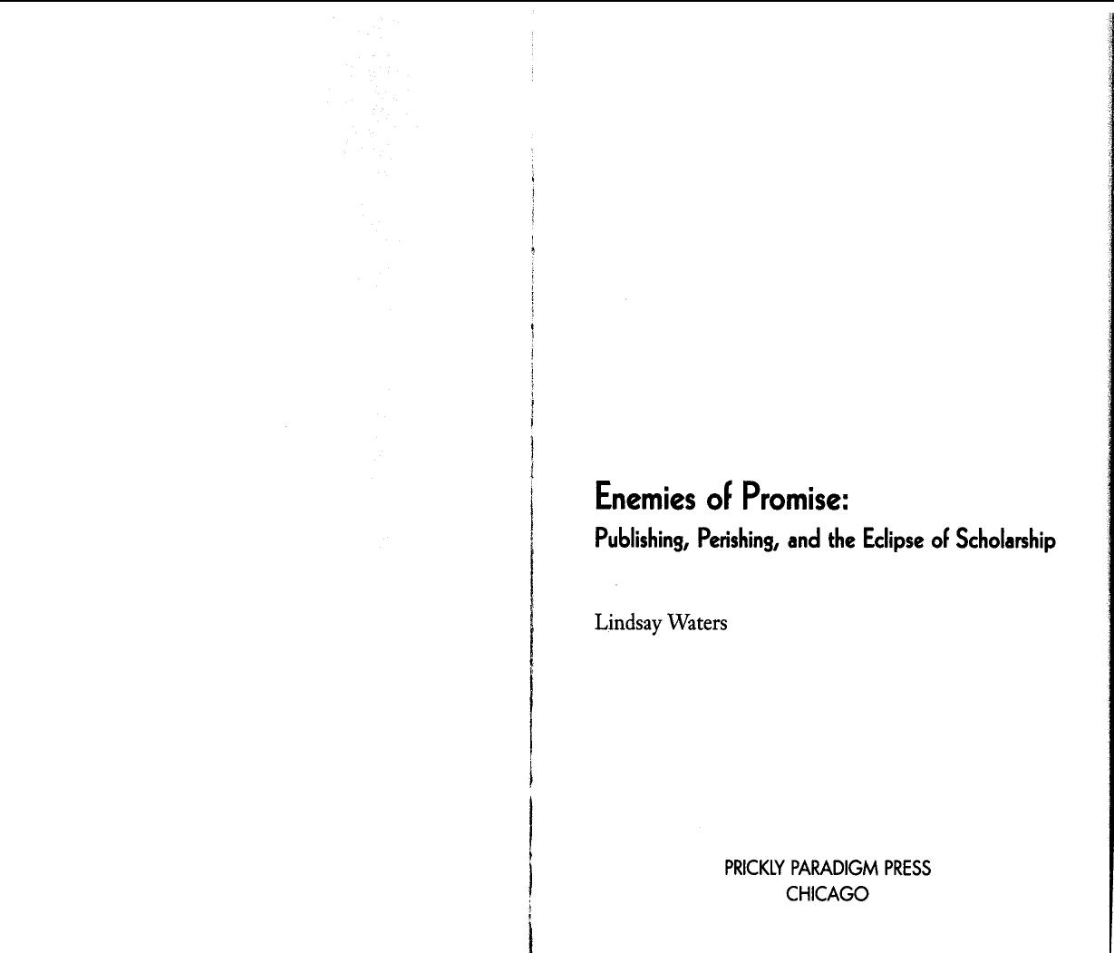 Enemies of Promise: Publishing, Perishing, and the Eclipse of Scholarship by Lindsay Waters