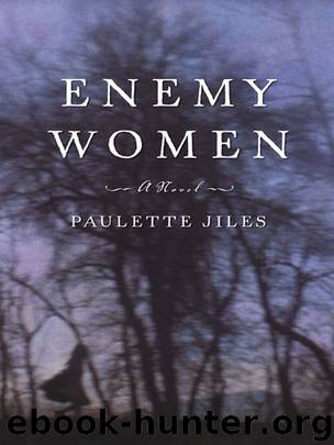Enemy Women by Paulette Jiles