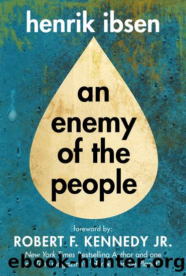 Enemy of the People by Henrik Ibsen