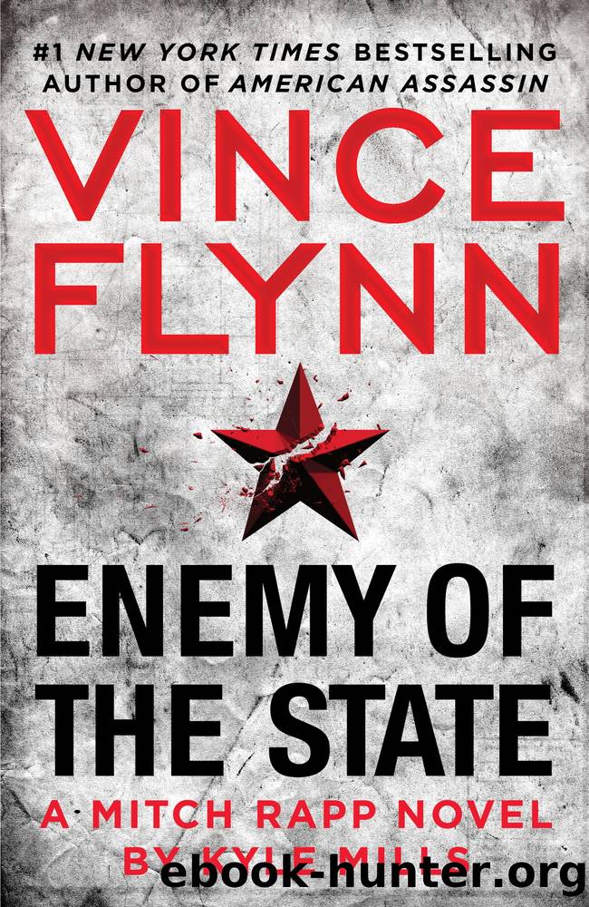 Enemy of the State by Kyle Mills & Vince Flynn