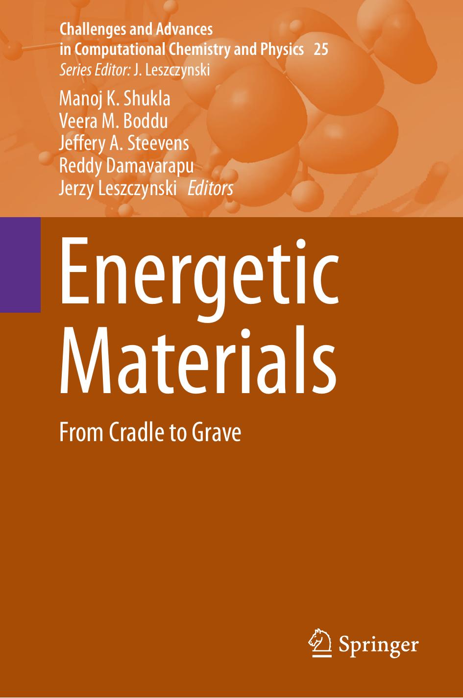 Energetic Materials: From Cradle to Grave by Manoj K. Shukla et al. (eds.)