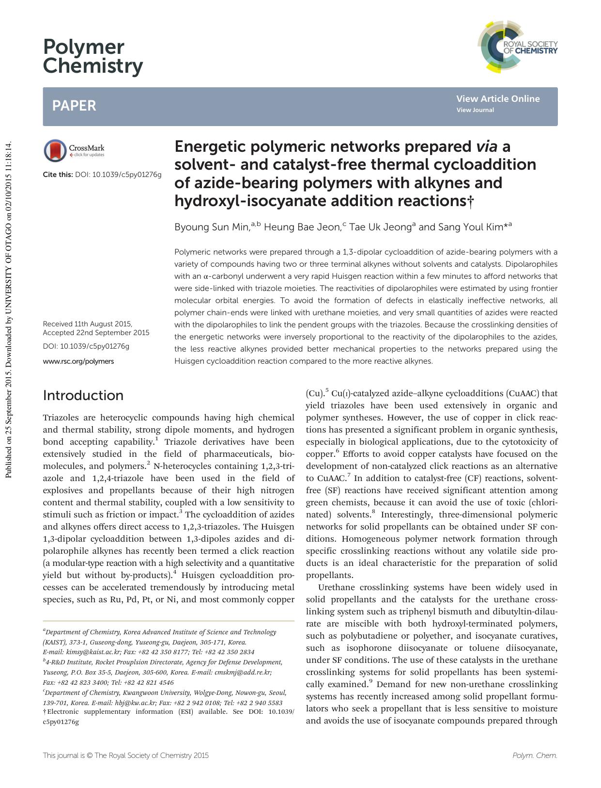 Energetic polymeric networks prepared via a solvent- and catalyst-free thermal cycloaddition of azide-bearing polymers with alkynes and hydroxyl-isocyanate addition reactions by Byoung Sun Min Heung Bae Jeon Tae Uk Jeong Sang Youl Kim
