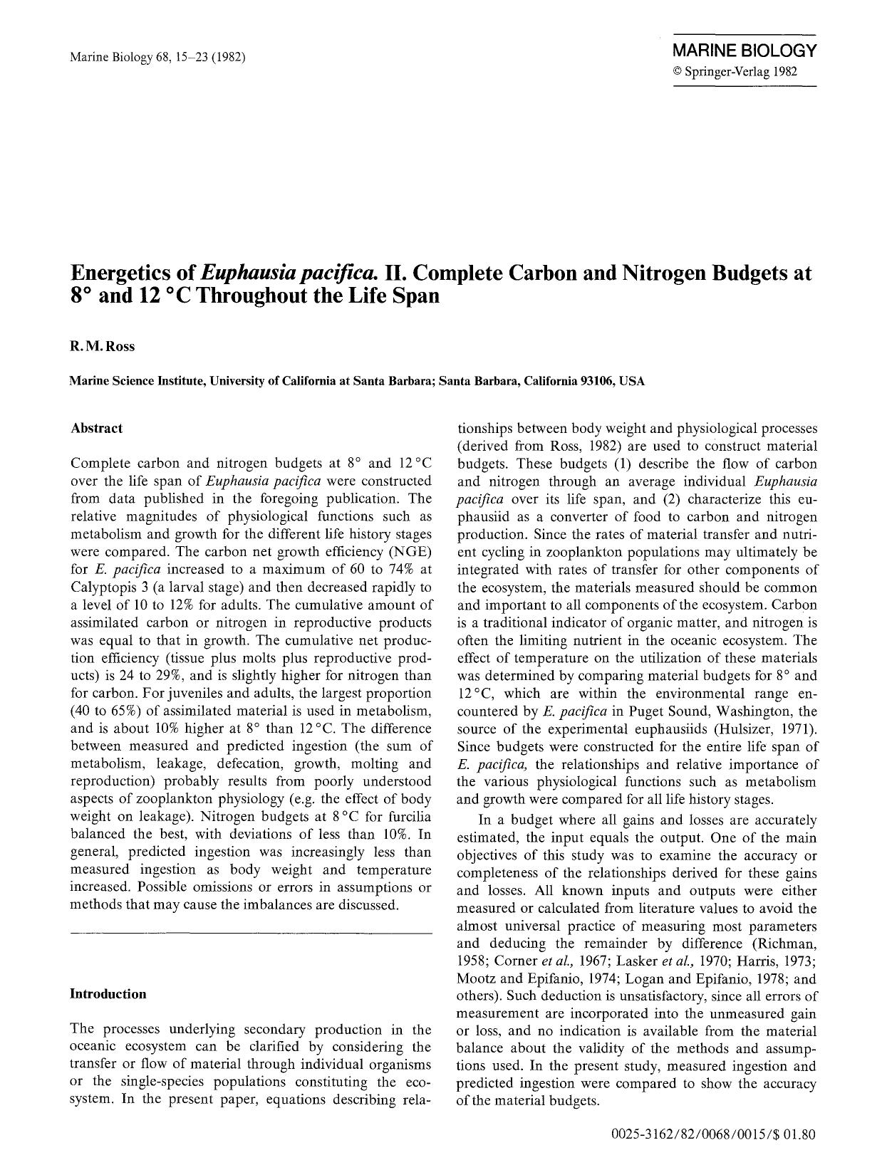 Energetics of <Emphasis Type="Italic">Euphausia pacifica<Emphasis>. II. Complete carbon and nitrogen budgets at 8&#x00B0; and 12&#x00B0; C throughout the life span by Unknown