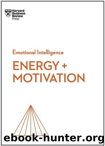 Energy + Motivation (HBR Emotional Intelligence Series) by Harvard Business Review