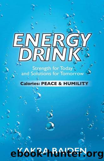Energy Drink: Calories : Peace and Humility by Kakra Baiden