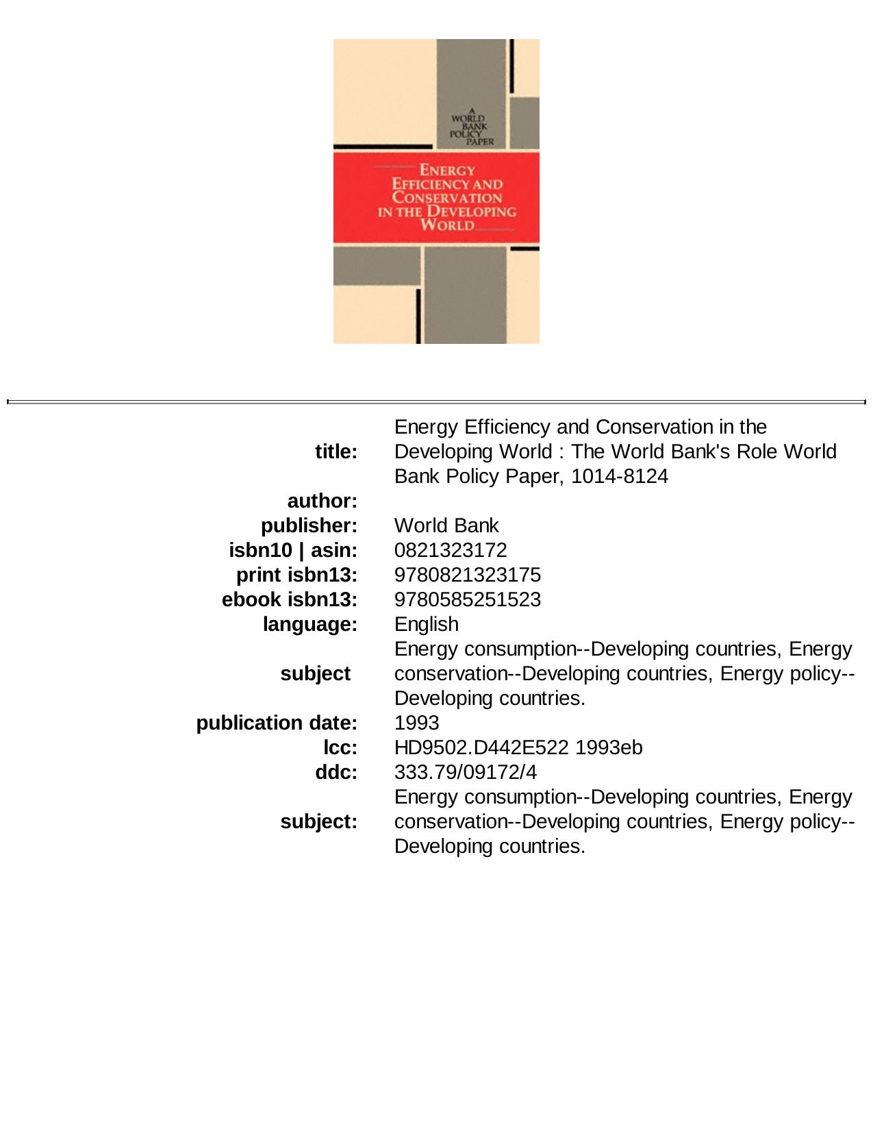 Energy Efficiency and Conservation in the Developing World: The World Bank's Role (A World Bank Policy Paper) by World Bank