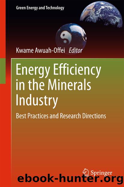 Energy Efficiency in the Minerals Industry by Kwame Awuah-Offei