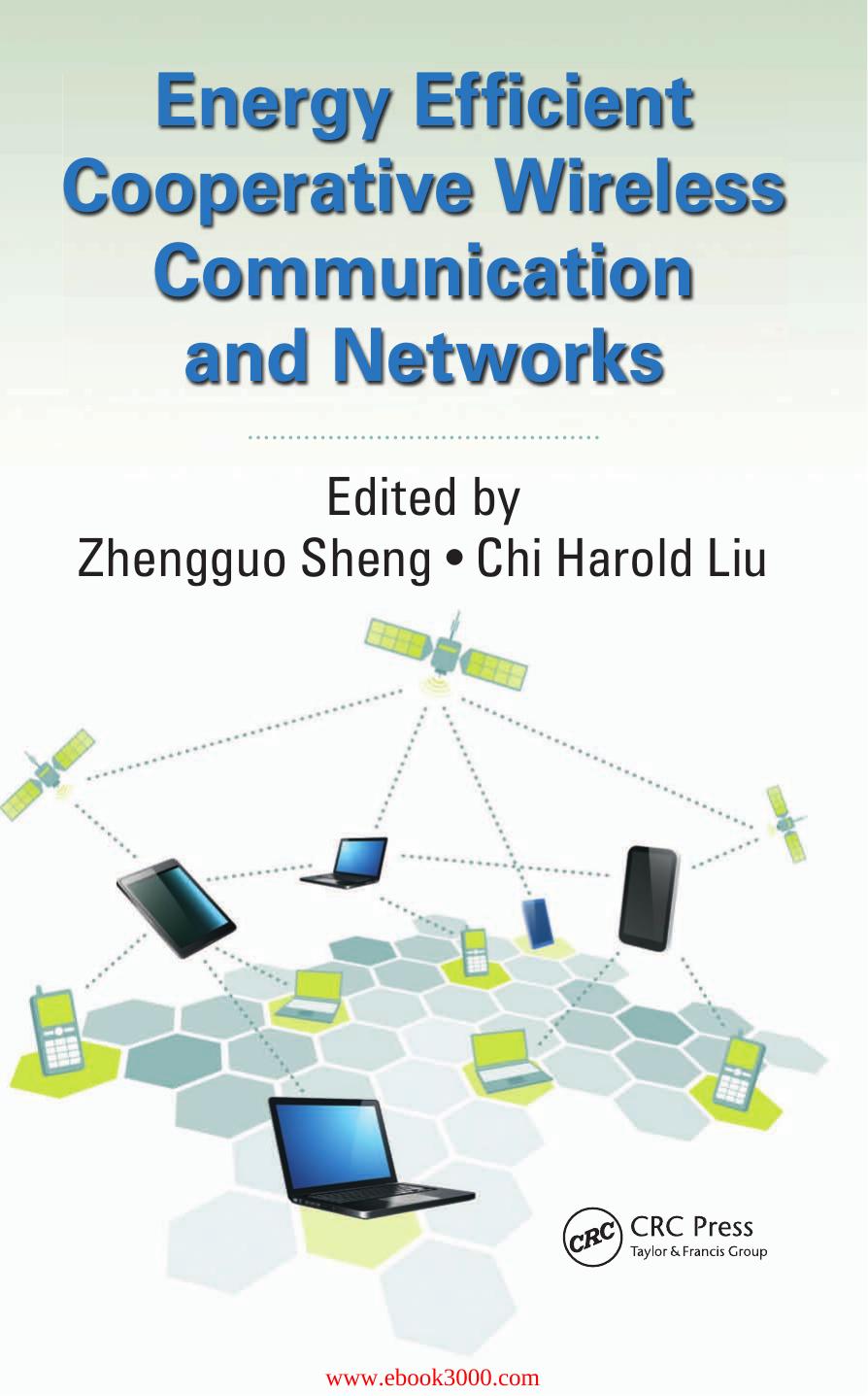 Energy Efficient Cooperative Wireless Communication and Networks by Unknow