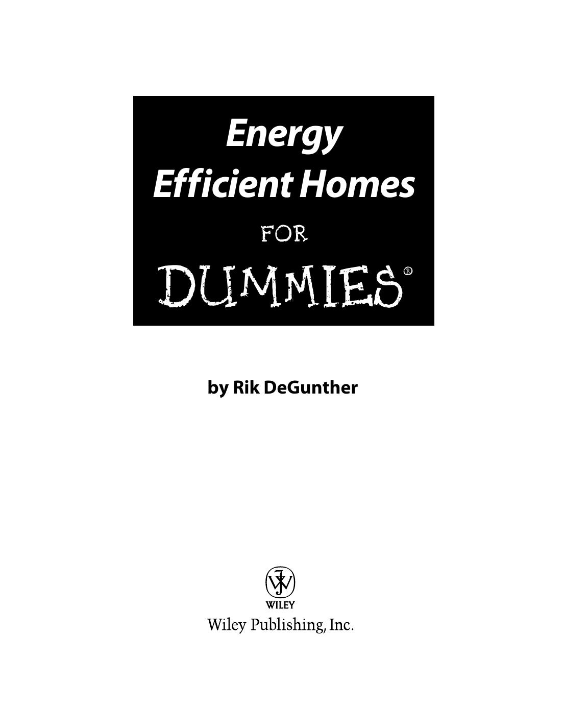 Energy Efficient Homes For Dummies by Rik DeGunther