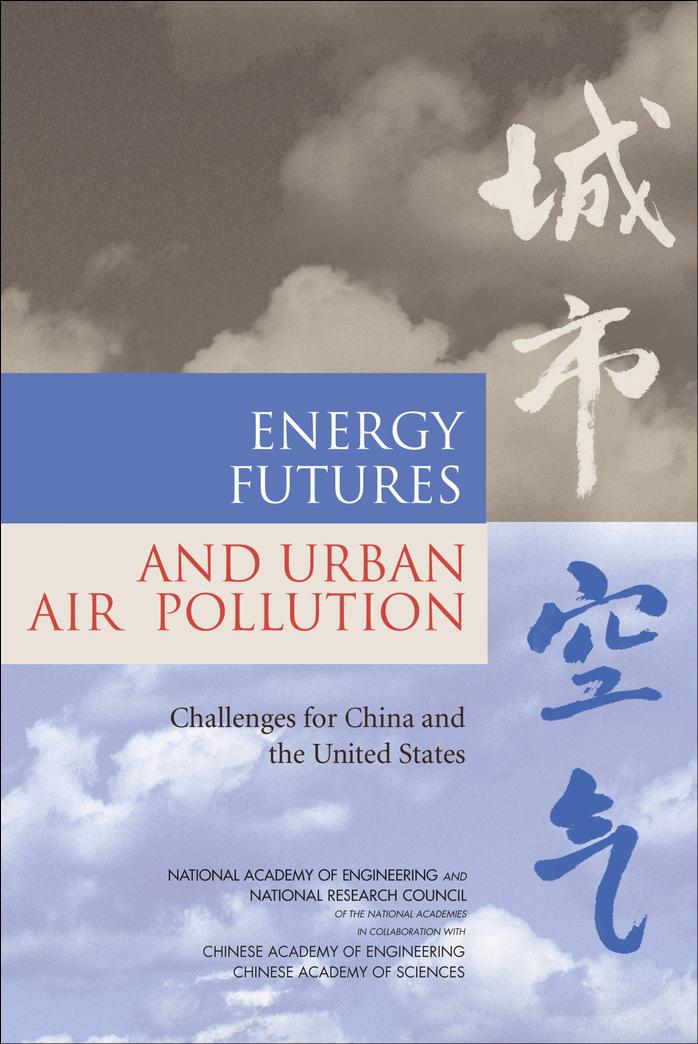 Energy Futures and Urban Air Pollution by Committee on Energy Futures and Air Pollution in Urban China and the United States