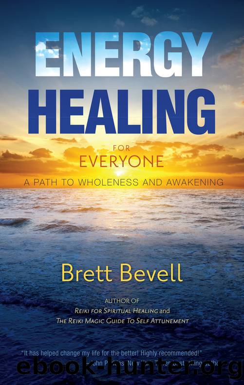 Energy Healing for Everyone by Bevell Brett;