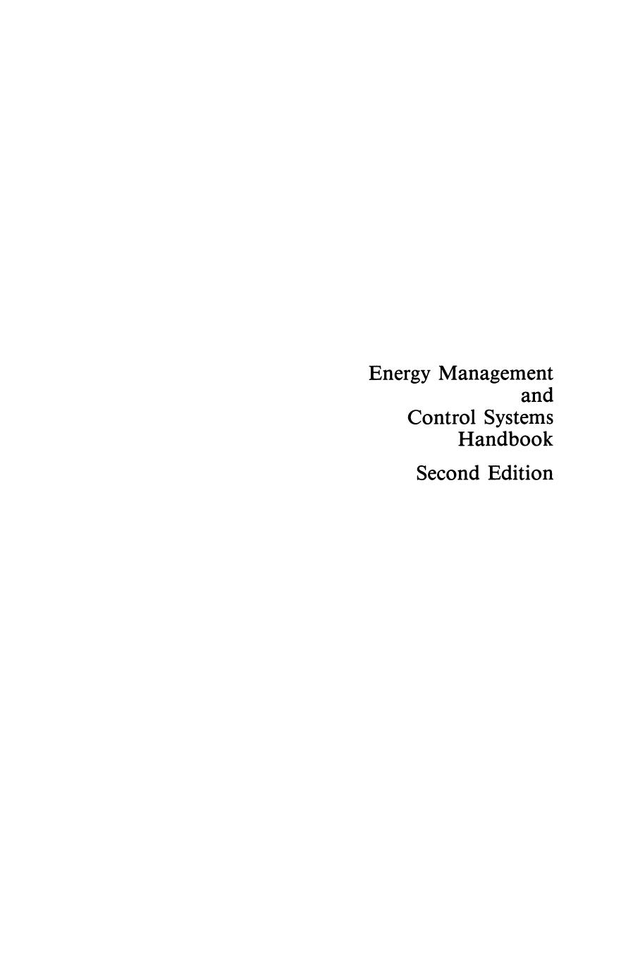 Energy Management and Control Systems Handbook by F. William Payne John J. McGowan (auth.)