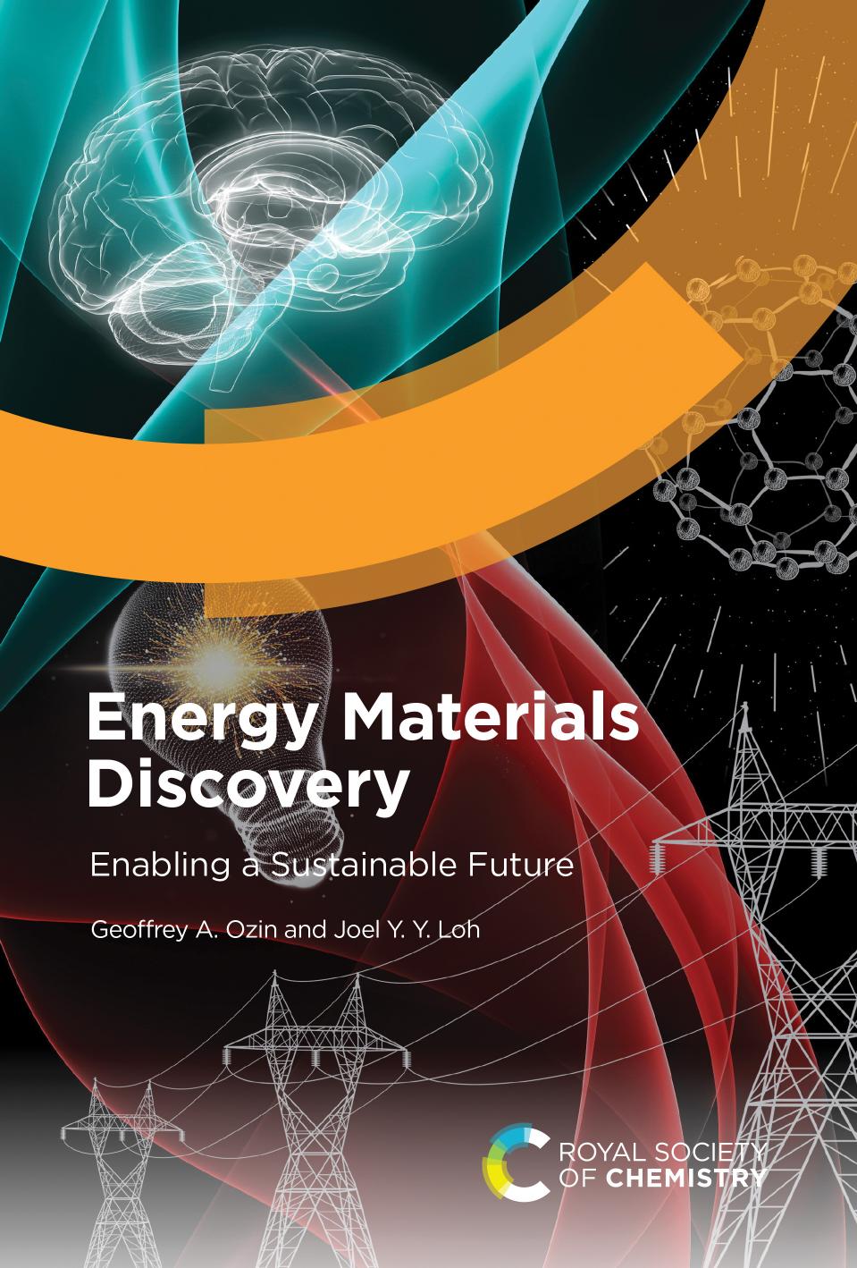 Energy Materials Discovery: Enabling a Sustainable Future by Geoffrey A. Ozin Joel Y. Y. Loh
