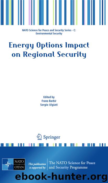 Energy Options Impact on Regional Security by Frano Barbir & Sergio Ulgiati