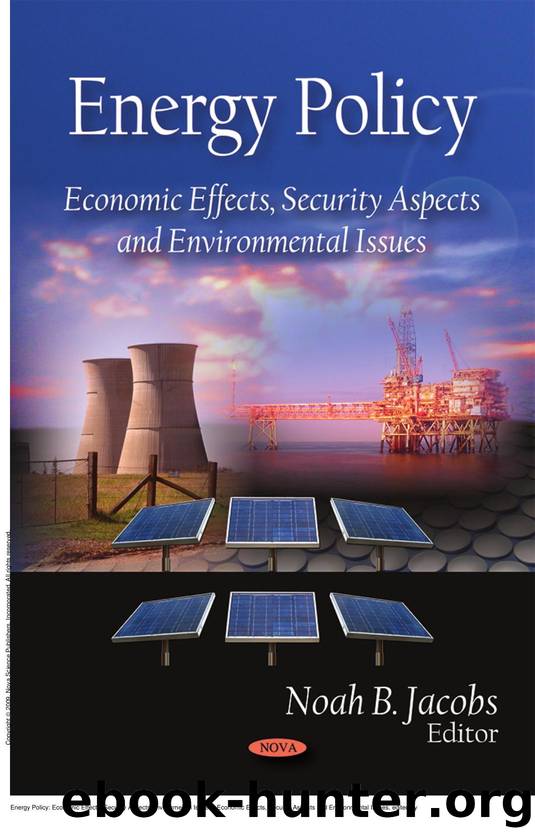 Energy Policy: Economic Effects, Security Aspects Environmental Issues : Economic Effects, Security Aspects and Environmental Issues by Noah B. Jacobs