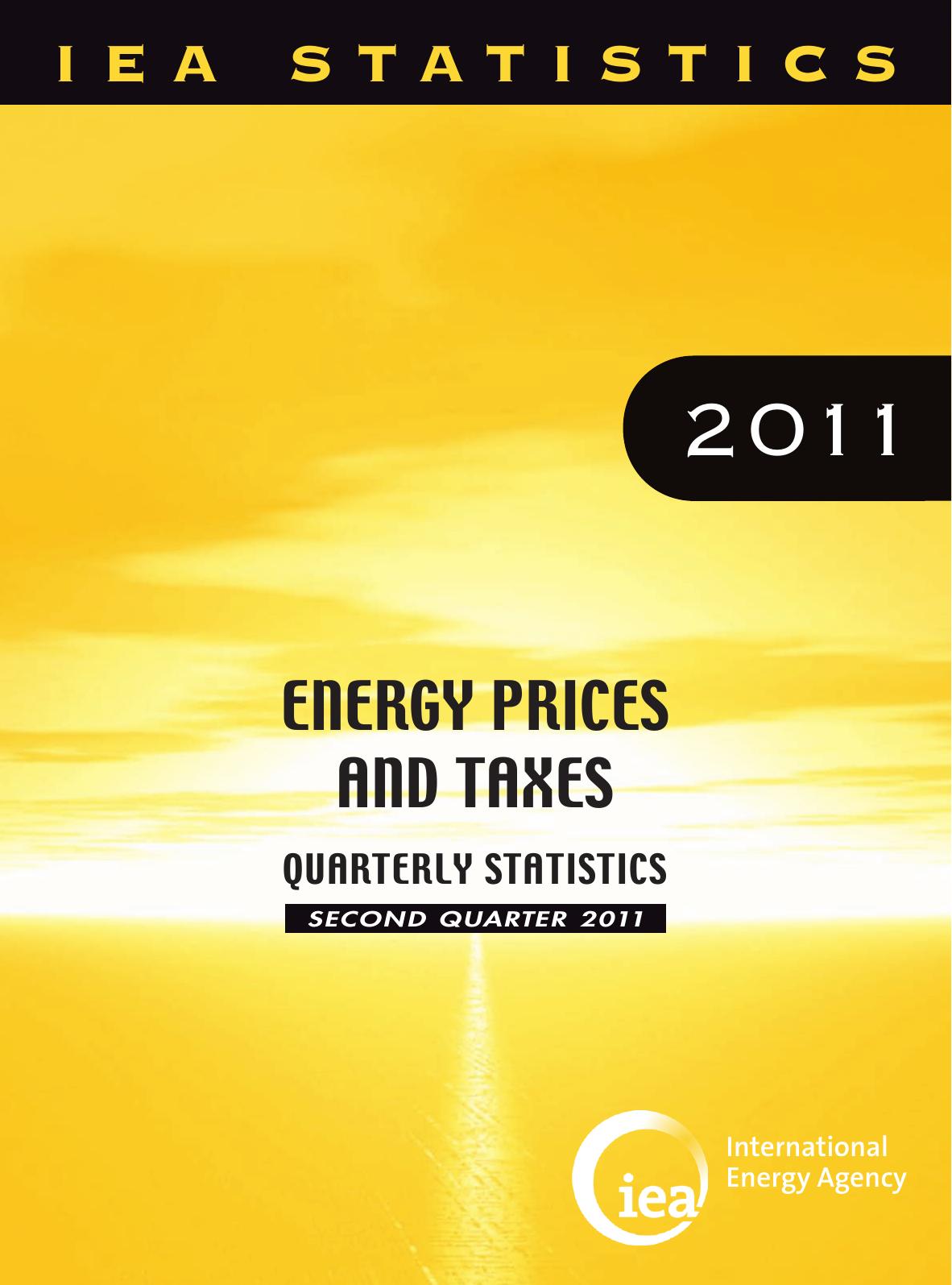 Energy Prices and Taxes, Volume 2011 Issue 2 by OECD IEA