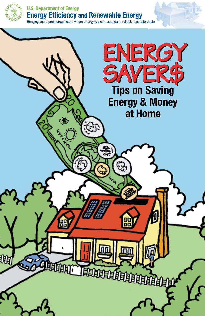 Energy Savers: Tips on Saving Energy and Money at Home by Unknown