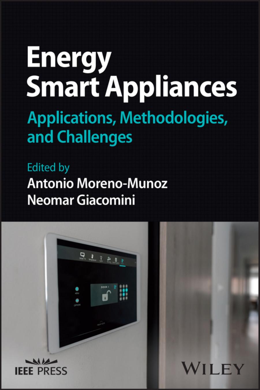 Energy Smart Appliances: Applications, Methodologies, and Challenges by Antonio Moreno-Munoz Neomar Giacomini