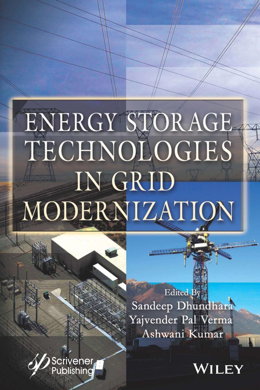 Energy Storage Technologies in Grid Modernization by Sandeep Dhundhara Yajvender Pal Verma Ashwani Kumar