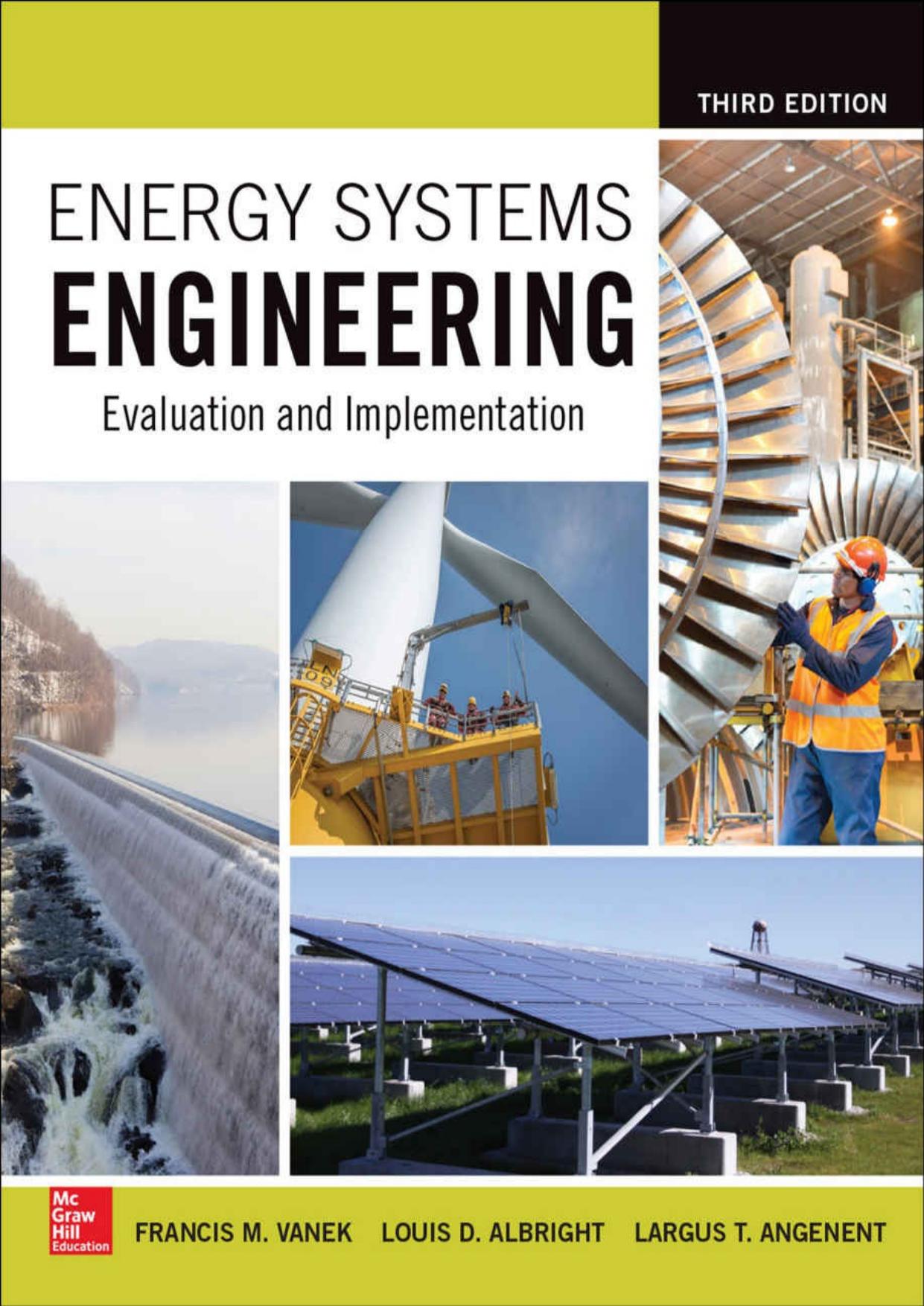 Energy Systems Engineering: Evaluation and Implementation by Francis Vanek