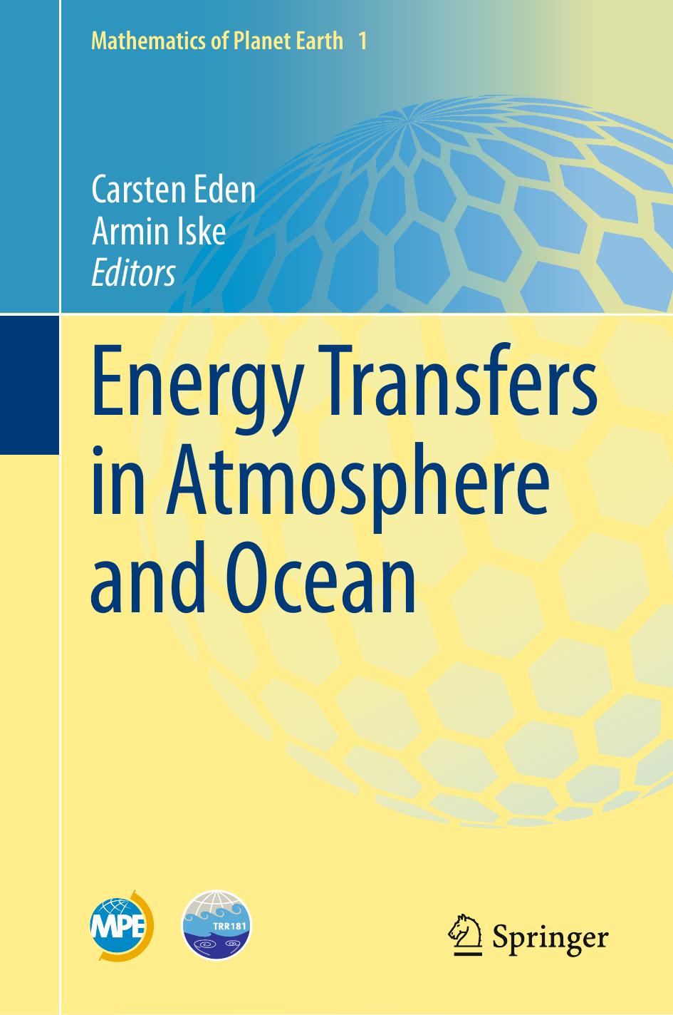 Energy Transfers in Atmosphere and Ocean by Carsten Eden Armin Iske
