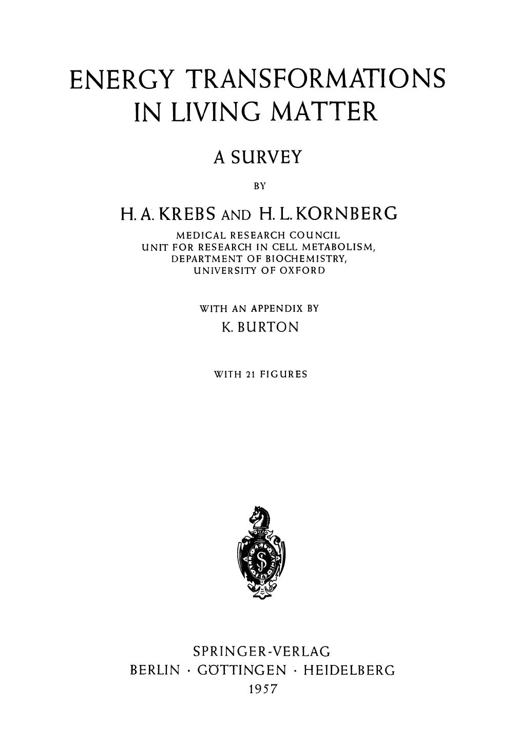 Energy Transformations in Living Matter: A Survey by H. A. Krebs H. L. Kornberg (auth.)