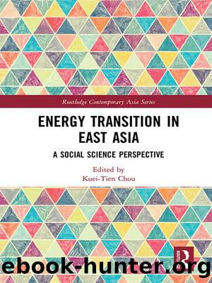 Energy Transition in East Asia by Kuei-Tien Chou