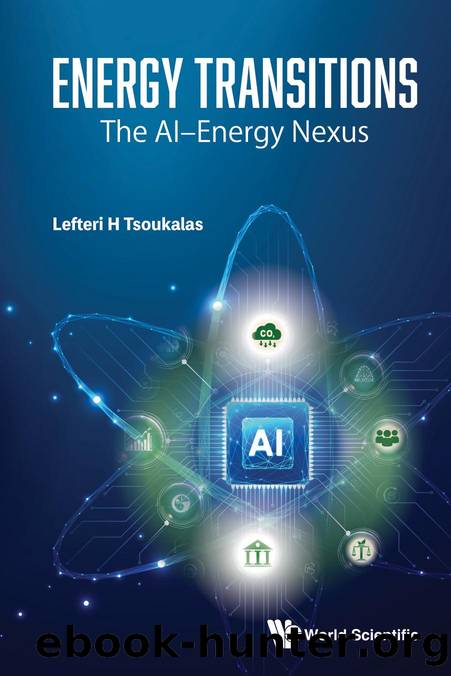 Energy Transitions : The AIâEnergy Nexus (306 Pages) by Lefteri H Tsoukalas