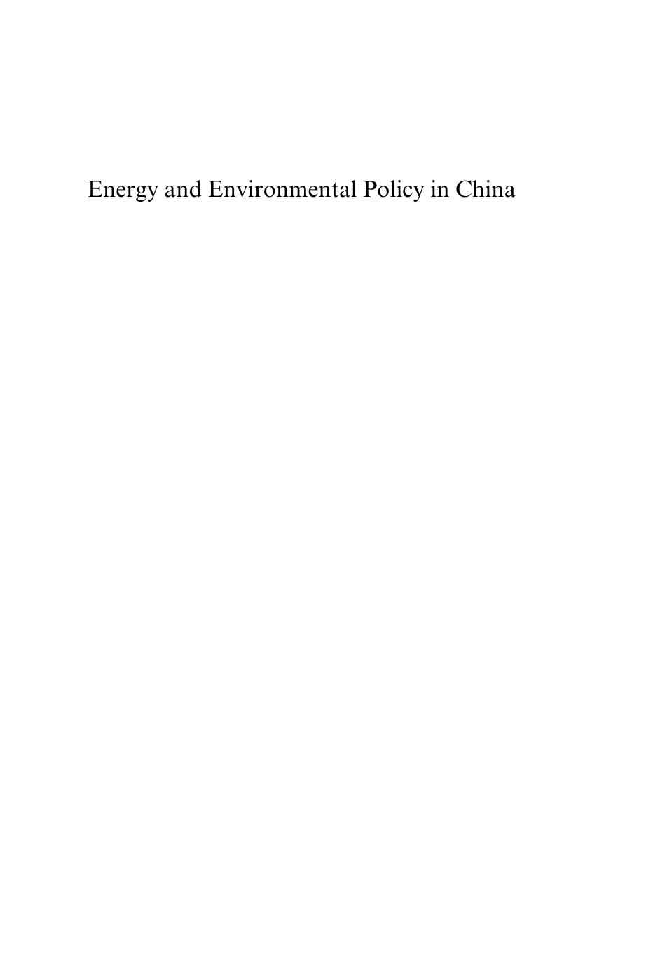 Energy and Environmental Policy in China : Towards a Low-Carbon Economy by Zhang ZhongXiang