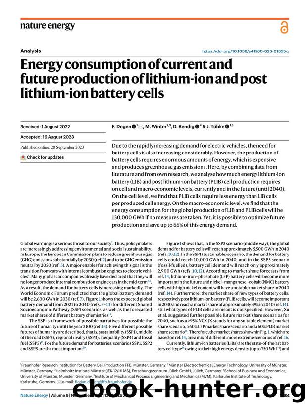 Energy consumption of current and future production of lithium-ion and post lithium-ion battery cells by F. Degen & M. Winter & D. Bendig & J. Tübke