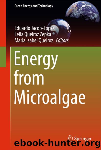 Energy from Microalgae by Eduardo Jacob-Lopes Leila Queiroz Zepka & Maria Isabel Queiroz